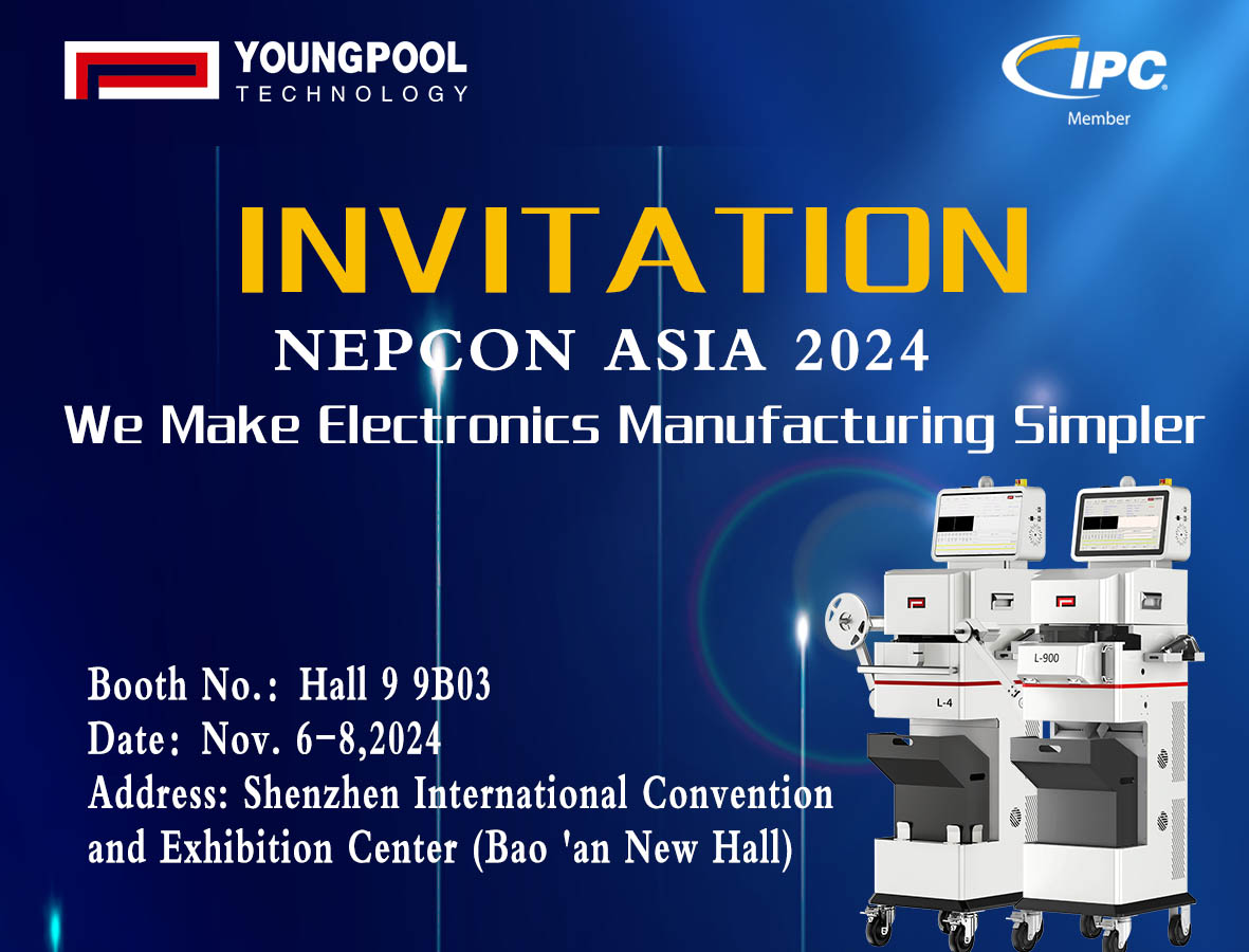 Youngpool Technology ti invita a partecipare a NEPCON ASIA 2024